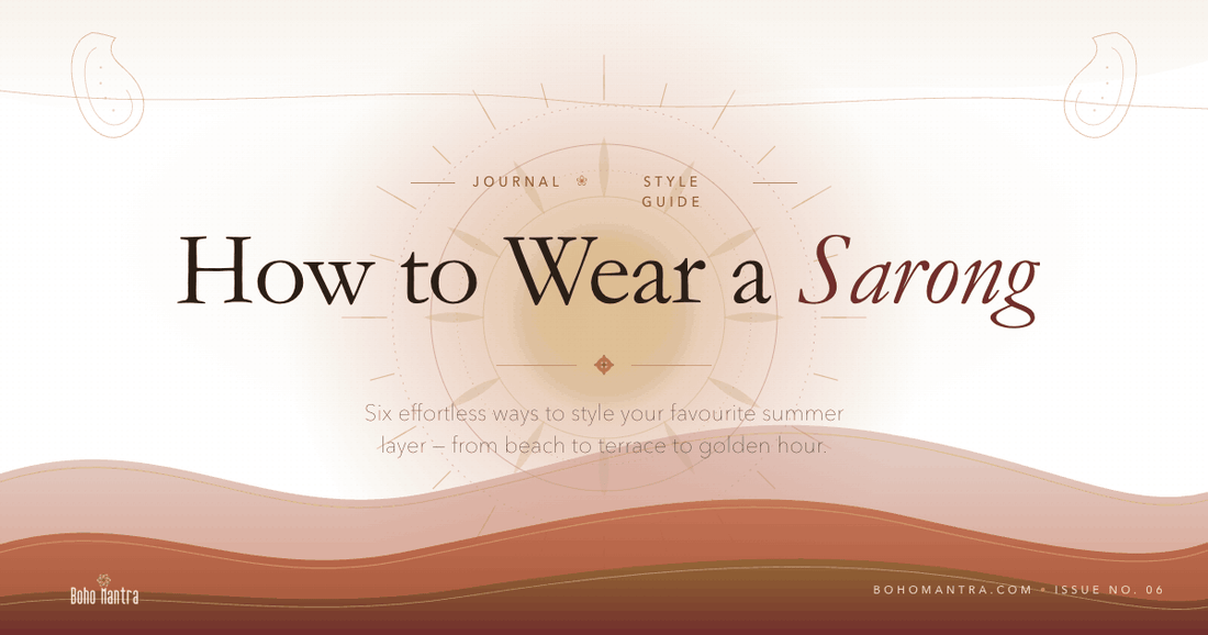 How to Wear a Sarong — six effortless summer styling ideas, illustrated with warm golden dunes and a sun motif. Boho Mantra.